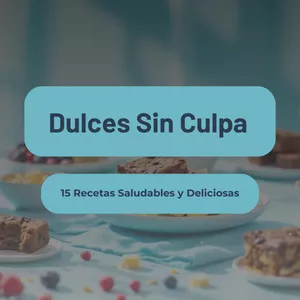 Imagen de portada para Ebook Dulce sin Culpa 15 Recetas Saludables y Deliciosas