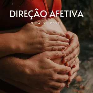Imagem de capa para o Ebook DIREÇÃO AFETIVA para Gestantes e Guia de Poses | E-Book