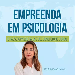 Imagem de capa para o Curso online Empreenda em Psicologia: O passo a passo para o seu consultório digital