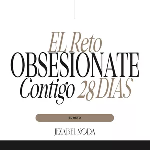 Imagen de portada para Curso online PASO 2: Reto de 28 días - Obsesiónate Contigo