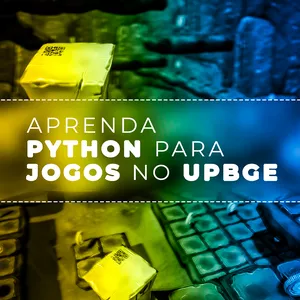 Imagem de capa para o Ebook Aprenda Python para Jogos no UPBGE!