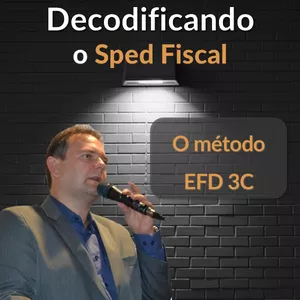 Imagem de capa para o Curso online Decodificando o Sped Fiscal: Método EFD 3C