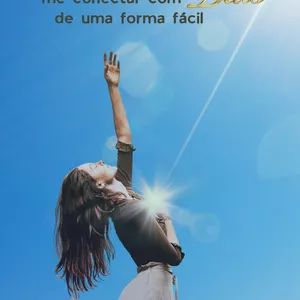 Imagem de capa para o Ebook Como posso me conectar com DEUS de uma forma fácil