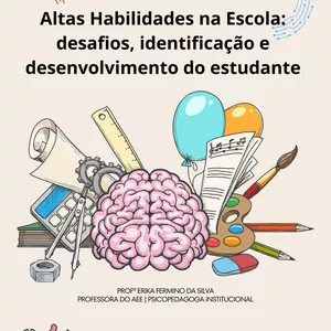 Imagem de capa para o Ebook Altas Habilidades na Escola: Desafios e Estratégias para o Desenvolvimento do Estudante