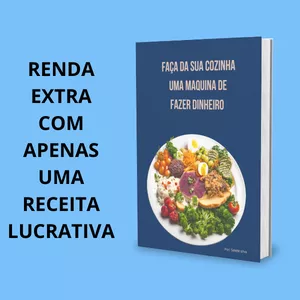 Imagem de capa para o Ebook Faça Da Sua Cozinha Uma Maquina De Ganhar Dinheiro