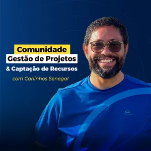 Imagem de capa para o Curso online Comunidade Gestão de Projetos com Carlinhos Senegal