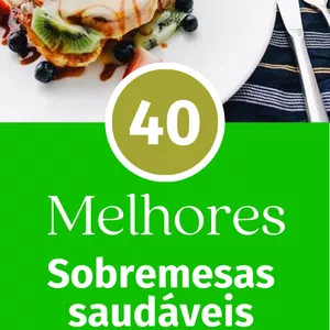 Imagem de capa para o Ebook 40 melhores sobremesas saudáveis