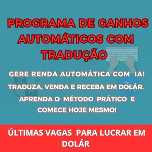 Imagem de capa para o Curso online Programa de Ganhos Automáticos com Tradução em Dólar usando IA