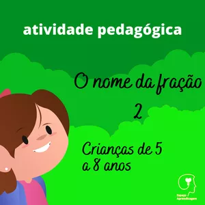 Imagem de capa para o Curso online O nome da fração 2 - Leituras dos números fracionários