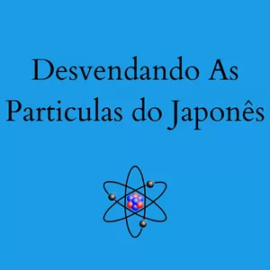 Imagem principal do produto Desvendando As Partículas do Japonês 