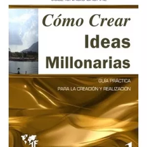 Imagem principal do produto Cómo crear ideas millonarias