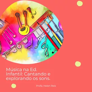 Imagem de capa para o Ebook Música na Ed. Infantil: Cantando e explorando os sons.