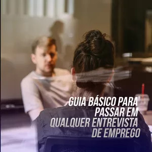 Imagem de capa para o Ebook Guia Básico para Passar em Qualquer Entrevista de Emprego