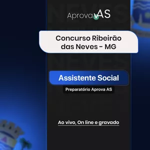 Imagem de capa para o Curso online Preparatório Aprova AS - Concurso Ribeirão das Neves Assistente Social 