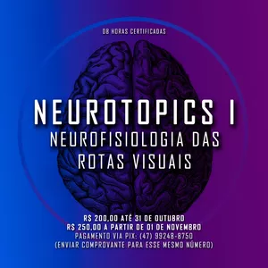 Imagem de capa para o Curso online NEUROTOPICS I: ROTAS NEUROLÓGICAS DA VISAO