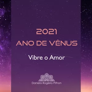 Imagem de capa para o Curso online 2021 - ANO DE VÊNUS - Vibre o Amor