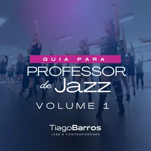 Imagem de capa para o Ebook Guia Para Novos Professores De Jazz Dance - VOLUME 1