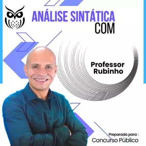 Curso de Análise Sintática Básica para Concursos Públicos por Professor Rubinho