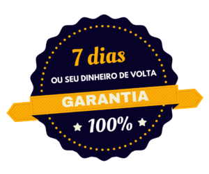 7  Dias de Garantia ou seu Dinheiro de volta! 