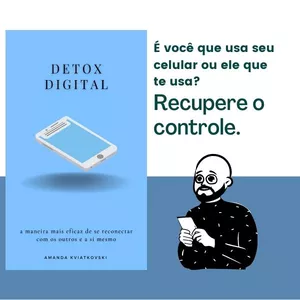 Imagem principal do produto Detox digital: a maneira mais eficaz de se reconectar com os outros e a si mesmo