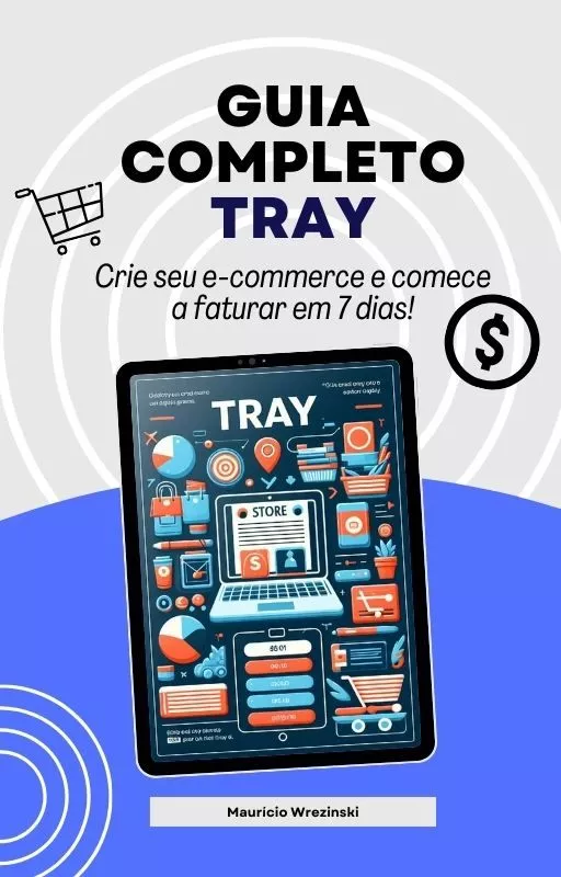 Guia completo da Tray: Crie seu e-commerce e comece a faturar em 7 dias — imagem 2