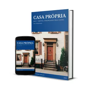 Imagem de capa para o Ebook Casa Própria - Seu Primeiro imóvel financiado pela Caixa