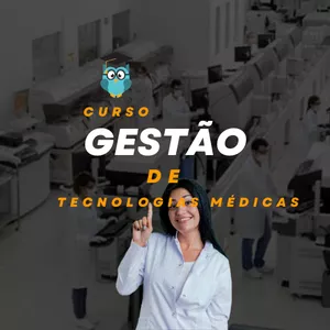 Curso Curso Gestão de Tecnologias Médicas com Ênfase na Gestão de Produtividade
