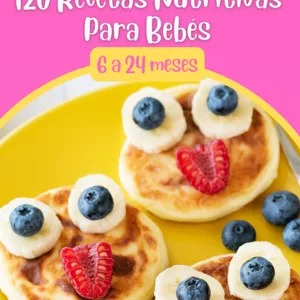 Imagen de portada para Ebook 120 Recetas Nutritivas para bebes (6-24 meses)