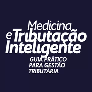 Imagem de capa para o Curso online Medicina e Tributação Inteligente