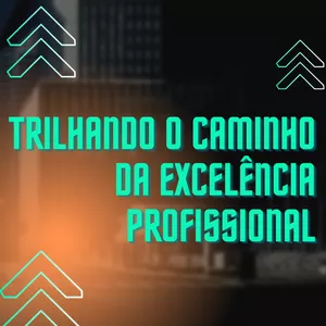 Imagem de capa para o Curso online Trilhando o Caminho da Excelência Profissional