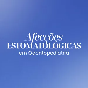 Imagem de capa para o Curso online Afecções Estomatológicas em Odontopediatria