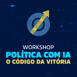 Imagem do curso 3º Workshop Política com IA - O Código da Vitória