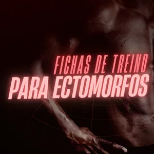 Imagem de capa para o Ebook Fichas de Treino para Ectomorfos 