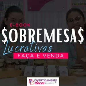 Imagem do curso Sobremesas Lucrativas - Método Faça e venda
