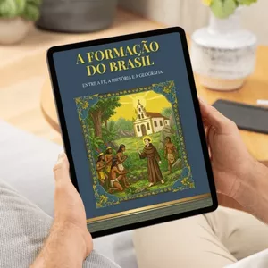 Imagem de capa para o Ebook A Formação do Brasil: Entre a Fé, a História e a Geografia