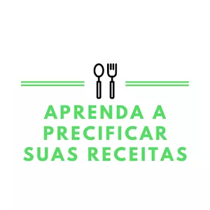 Aprenda a Precificar Suas Receitas