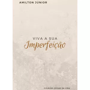 Imagem de capa para o Ebook Viva a Sua Imperfeição