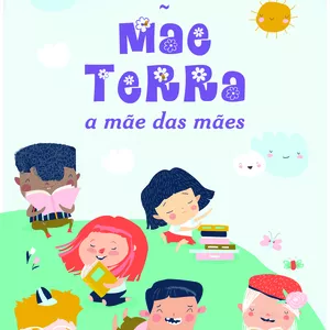 Imagem de capa para o Ebook Mãe Terra - A Mãe das Mães