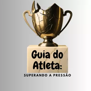 Imagem de capa para o Ebook Guia do Atleta: Superando a pressão
