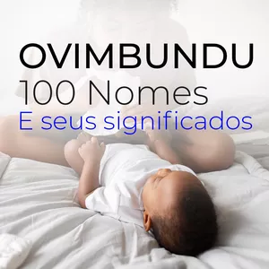 Imagem de capa para o Ebook OVIMBUNDU - Nomes E Seus Significados