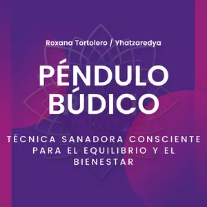 Imagen de portada para Curso online Péndulo Búdico - Técnica Sanadora Consciente para el Equilibrio y el Bienestar