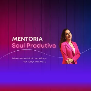 Imagem de capa para o Curso online Mentoria Soul Produtiva