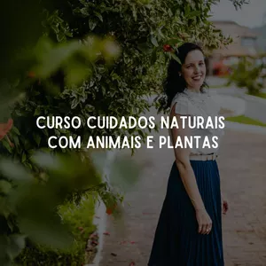 Imagem de capa para o Curso online Curso Cuidados Naturais: Animais e Plantas