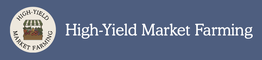 High-Yield Market Farming
