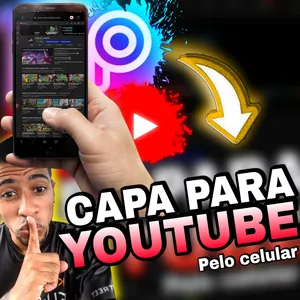 Capas para Youtube - Criando  pelo celular por Andeson