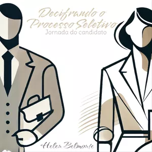 Imagem de capa para o Ebook Decifrando o Processo Seletivo - Jornada do Candidato