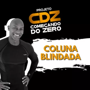 Imagem de capa para o Curso online CDZ Coluna Blindada - começando do zero