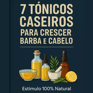 Imagem de capa para o Ebook TÔNICOS CASEIROS PARA CRESCER E FORTALECER A BARBA
