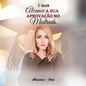 Imagem de capa para o Ebook E-book Alcance a sua aprovação no Mestrado  (Alcance-One)