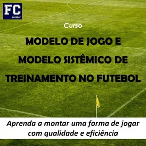 Imagem do curso Modelo de Jogo e Modelo Sistêmico de Treinamento no Futebol
